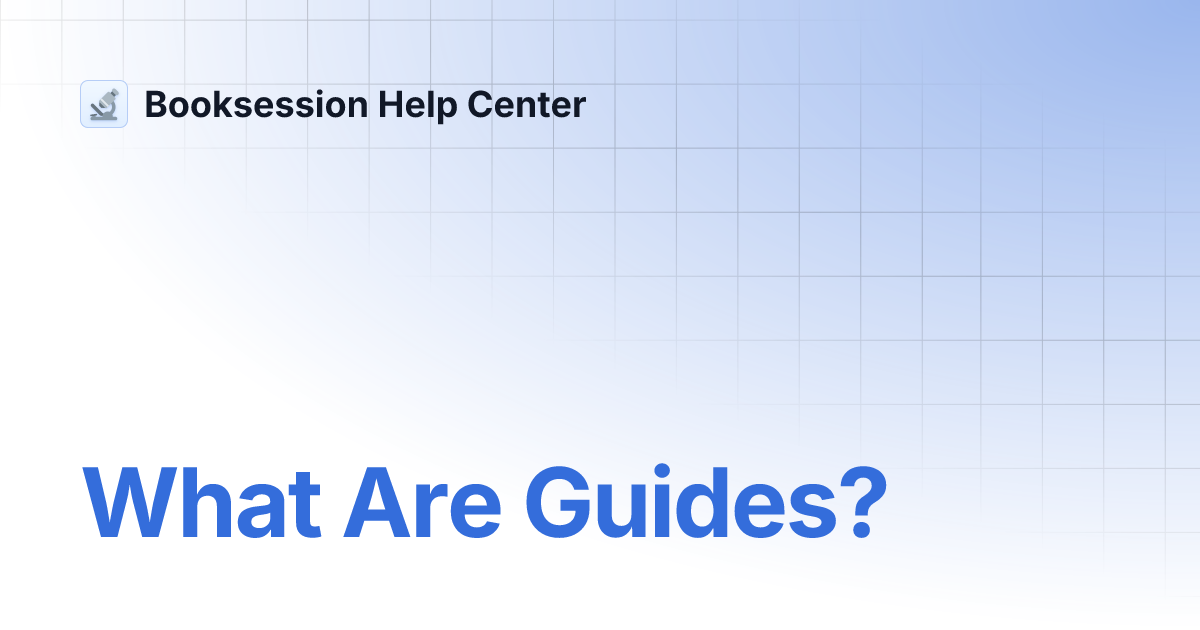 What Are Guides? | Booksession Help Center